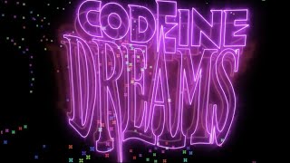 Codeine Dreams - Tom Sav X PestoTrip (shot by TimmyPriceFilm)