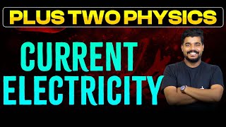 Plus Two Physics | Chapter 3 - Current Electricity | Eduport