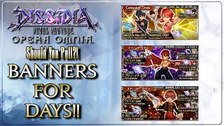 Banners for Days!! Noctis/Queen/Llyud Banners! Should You Pull? Dissidia Final Fantasy Opera Omnia