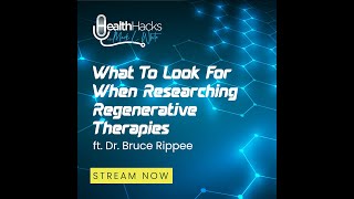 What To Look For When Researching Regenerative Therapies ft. Dr. Bruce Rippee