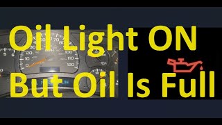 Causes When Oil Warning Light Comes ON But Is Full (Oil Dipstick at the Correct Level but Light On)