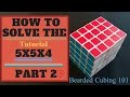 How to solve the 5x5x4 cube Part 2. Bearded Cubing 101