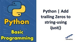 Python | Add trailing Zeros to string-using ijust()