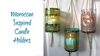 DIY Moroccan lantern inspired candle holders that you can use 3 different ways.