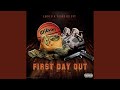 First Day Out (feat. Young Og Cpt)