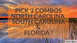 PICK 3 COMBOS for North Carolina, South Carolina, & Florida