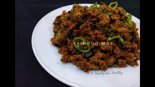 Yam Podimas | Suran ki sabzi | Kaarakaruna kizhangu | Chena kizhangu | Elephant yam