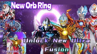 New orb Ring_Unlock ultra fusion ultraman Arc Galaxi_Decker strong_Blazar fadoran,Asli Seru abis