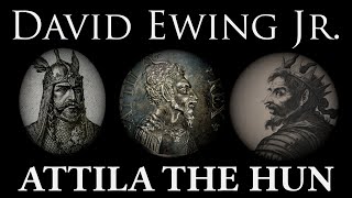 David Ewing Jr. - Attila The Hun