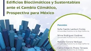 Edificios bioclimáticos y sustentables ante el cambio climático.