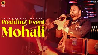 Lakhwinder Wadali Live | Wedding Event | Mohali | Latest Live Show 2021