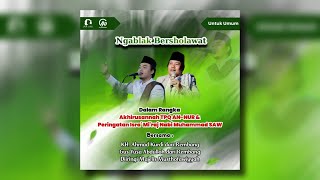 🔴 LIVE STREAMING -  NGABLAK  BERSHOLAWAT BERSAMA GUS YUSA' ABDULLAH \u0026 KH. AHMAD KURDI