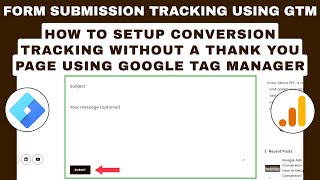 How to Setup Conversion Tracking Without a Thank You Page | Form Submission Tracking Using GTM \u0026 GA4