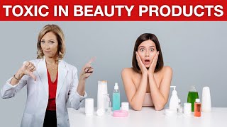 Is This Toxic Ingredient Hiding in Your Beauty Products?