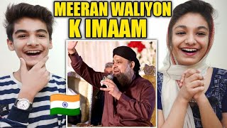 Owais Raza Qadri Naats Reaction | Meeran Waliyon Ke Imam Reaction | Owais Raza Qadri Indian Reaction