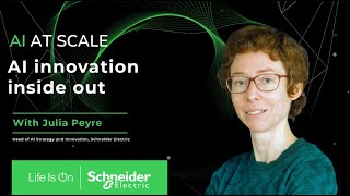 Julia Peyre: AI innovation inside out | EP16 | Schneider Electric