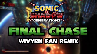 Final Chase (Wivyrn Sonic X Shadow Generations Remix)  - Sonic Adventure 2