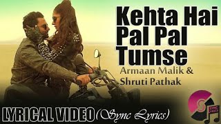 Kehta hai pal pal tumse || lyrical video || whatsapp status videos || 30 Seconds Music || by shivam