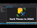 How to Enable Dark Mode in SQL Server Management Studio (SSMS)