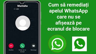 Remediați apelul WhatsApp care nu este afișat pe afișaj|Problemă apel WhatsApp pe ecranul de blocare