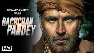 Bachchan Pandey Official Look || Akshay Kumar || Kriti Sanon || Jacqueline Fernandez || Arshad Warsi