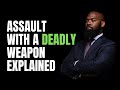 Assault with a Deadly Weapon under Penal Code section 245