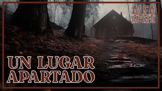 Encrucijada - Un lugar apartado