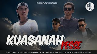 KUASANAH PESSE || film pendek madura ||