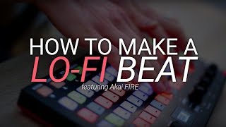 How To Make LoFi Hip Hop - FL Studio Akai Fire