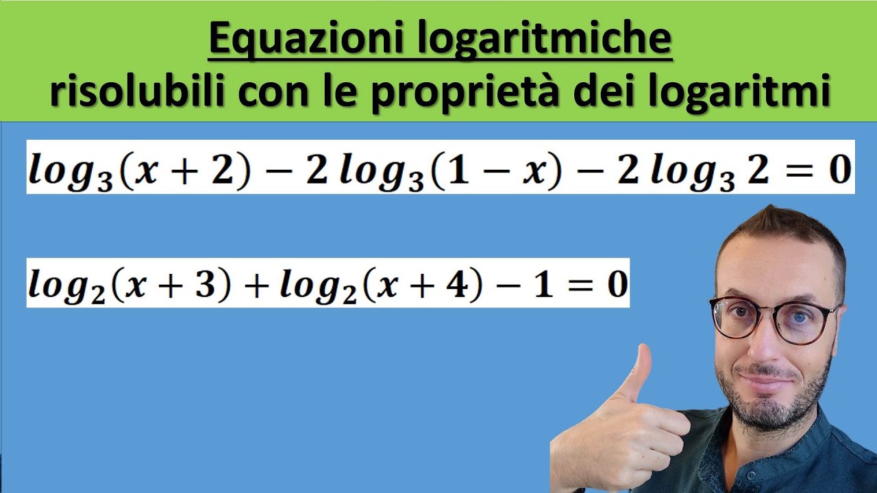 Equazioni Logaritmiche Con Proprietà Dei Logaritmi - YouTube