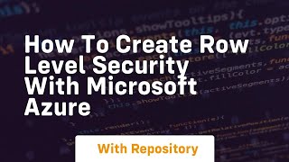How to create row level security with microsoft azure