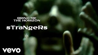 Bring Me The Horizon - Strangers