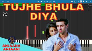 Tujhe Bhula Diya Piano Tutorial | Anjaana Anjaani | तुझे भुला दिया | अनजाना अनजानी | Rishabh DA