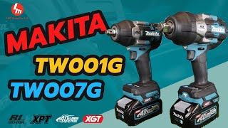 Review บล็อกกระแทกไร้สาย Makita Impact Wrench XGT 40Vmax  รุ่นพี่ TW001G และน้องใหม่ล่าสุด TW007G