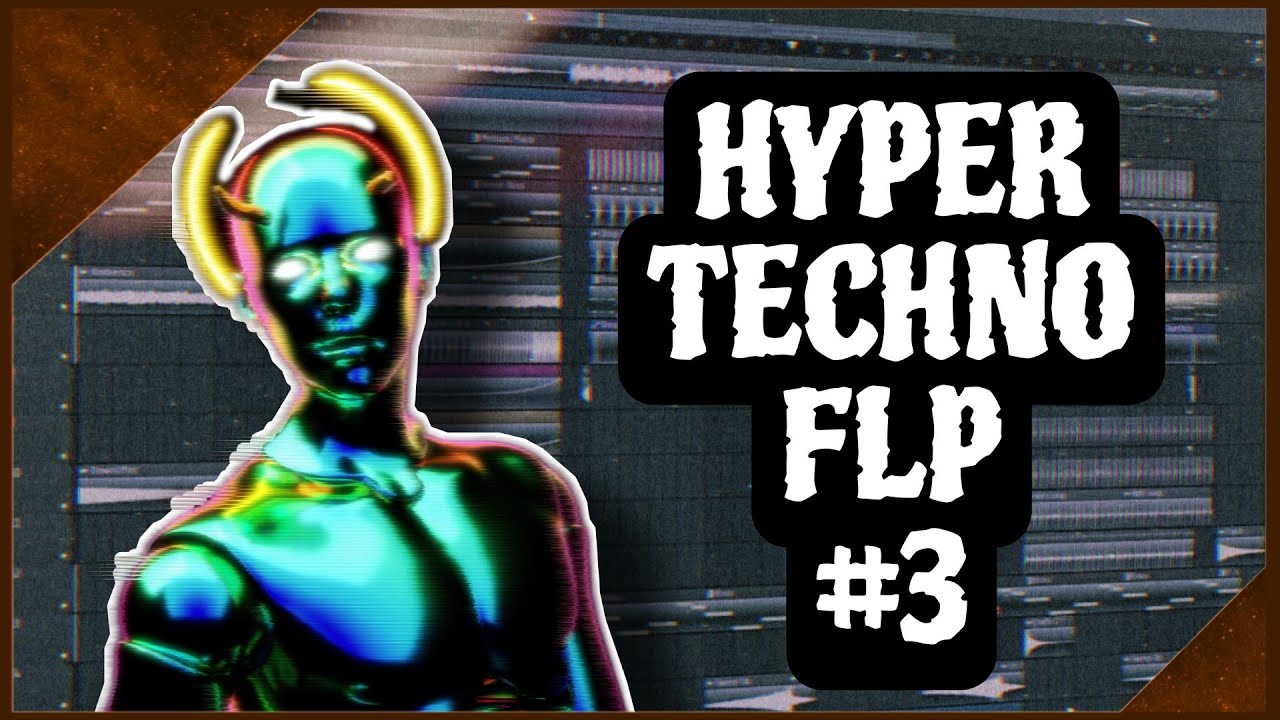 Hypertechno Flp 3 Samples Presets Youtube
