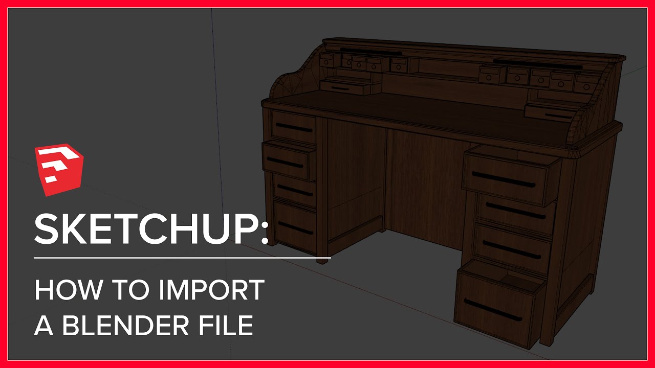 SketchUp How To Import A Blender File - YouTube