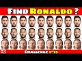 Can You Find Cristiano Ronaldo 🔎 IQ Improve Football Quiz ⚽ Where is Neymar ? Messi ? Cr7 ?