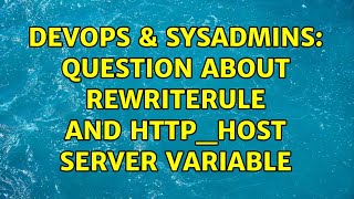 DevOps & SysAdmins: Question about RewriteRule and HTTP_HOST server variable