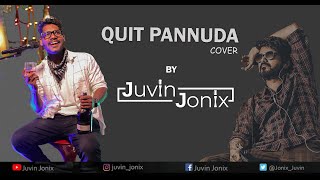 Master - Quit Pannuda Cover by Juvin Jonix #JuvinJonix #SreerajSahajan #KiranMorais #Master