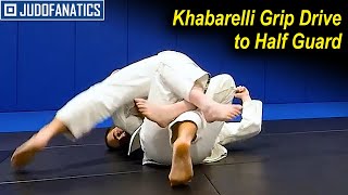 Khabarelli Grip Drive to Half Guard by Ivo Dos Santos