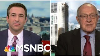 'Radical': See Alan Dershowitz Respond To Criticism From White House Lawyers | MSNBC