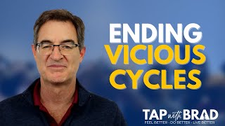 Ending Vicious Cycles - Tapping with Brad Yates (\u0026 Ernest Daniel Edukere)