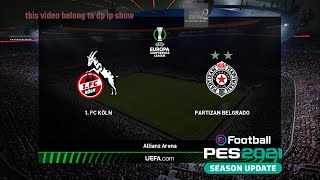⚽  FC Cologne    vs   Partizan Belgrade       ⚽ | 🏆 Uefa europa conference league    (06/10/2022) 🎮