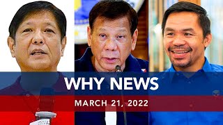 UNTV: WHY NEWS | March 21, 2022