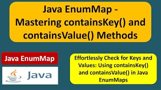 Java EnumMap - Mastering containsKey() and containsValue() Methods | EnumMap in Java