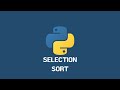 Selection Sort - Python Tutorial