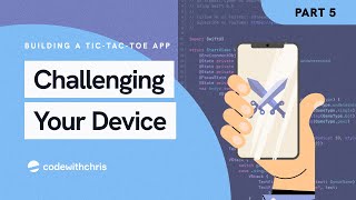 Challenge your Device - The Tic-Tac-Toe App (Lesson 5)