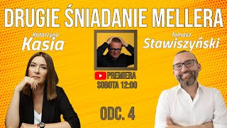 DRUGIE ŚNIADANIE MELLERA, odc. 4: Katarzyna Kasia, Tomasz Stawiszyński, Marcin Meller