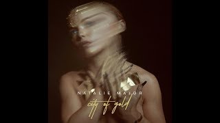 Natalie Major - City Of Gold (Official Audio)