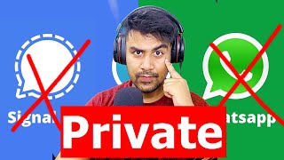 (Private Chat) - Whatsapp, Telegram, Signal - Which is best?